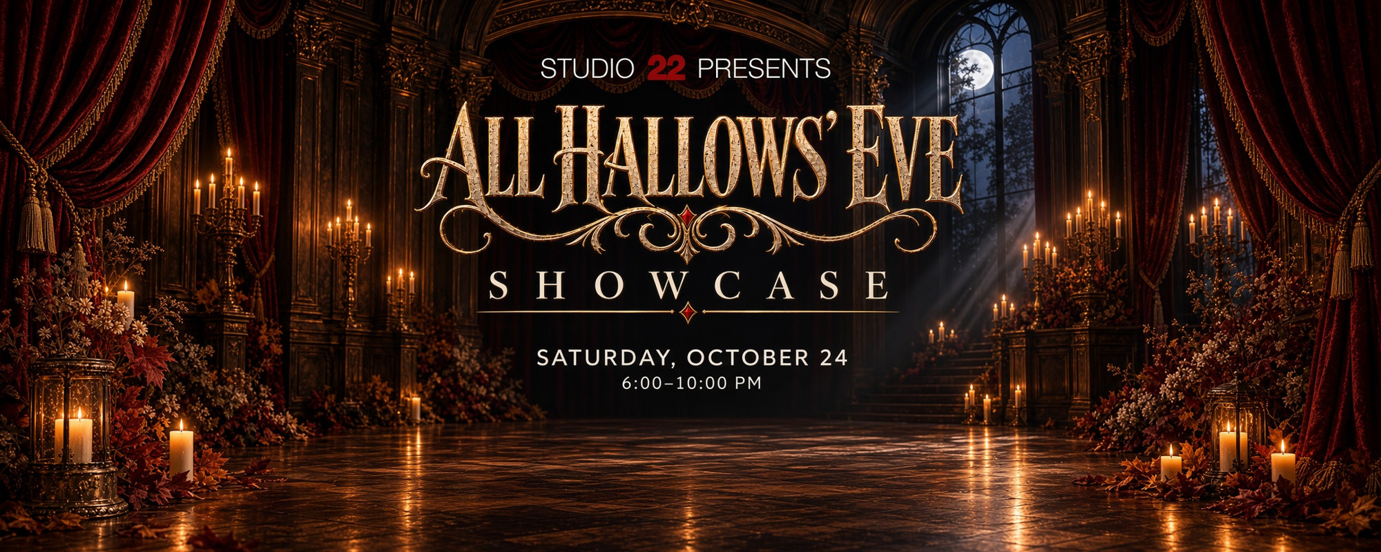 All Hallows' Eve Showcase — presented by Studio 22 — October 24, 6–10 PM